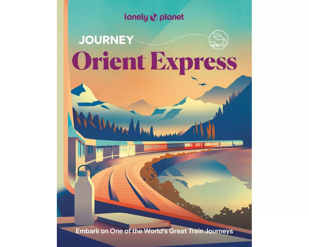 Lonely Planet Journey Orient Express