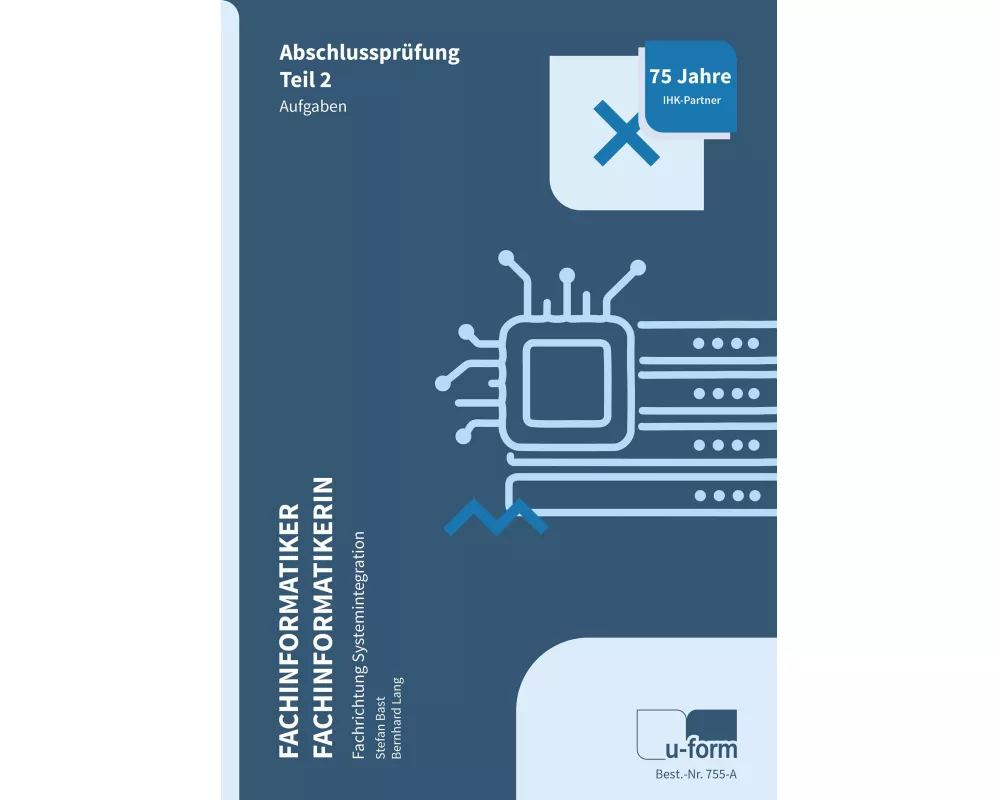 Fachinformatiker Systemintegration. Prüfungstrainer