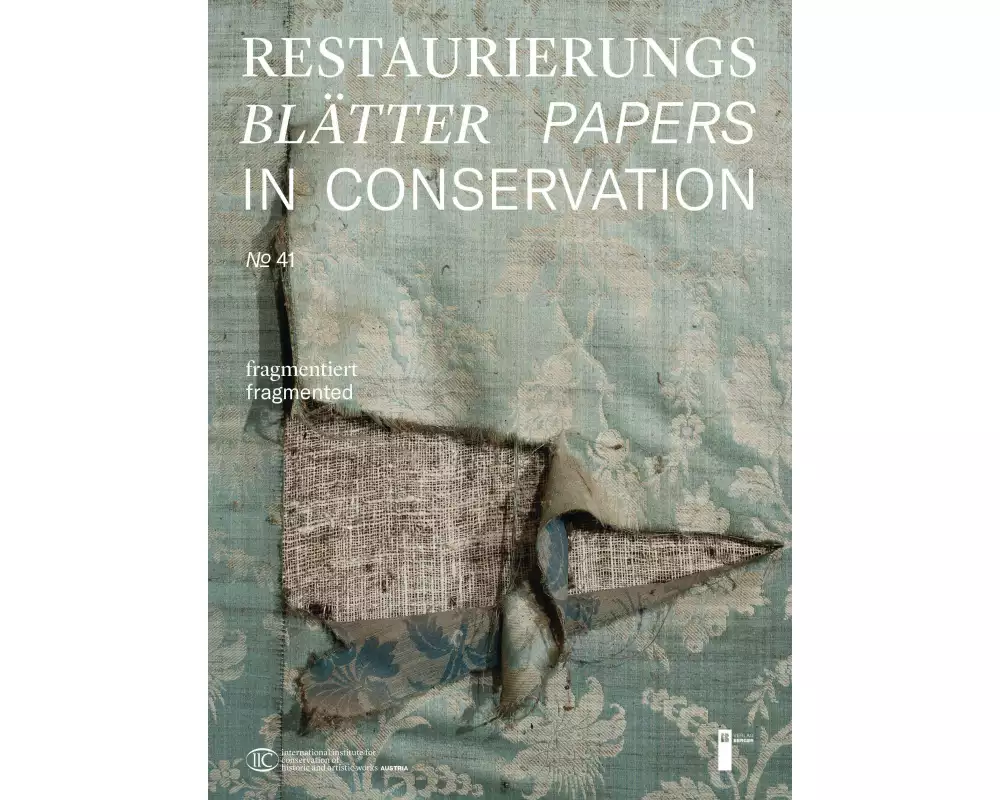 Restaurierungsblätter - Papers in Conservation Band 41