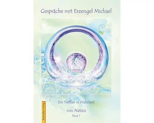 Gespräche mit Erzengel Michael 7