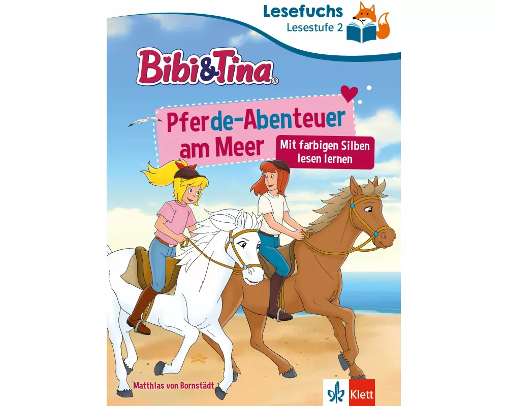 Lesefuchs Bibi & Tina: Pferde-Abenteuer am Meer Lesestufe 2
