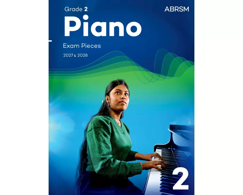 Piano Exam Pieces 2027 & 2028, Abrsm Grade 2