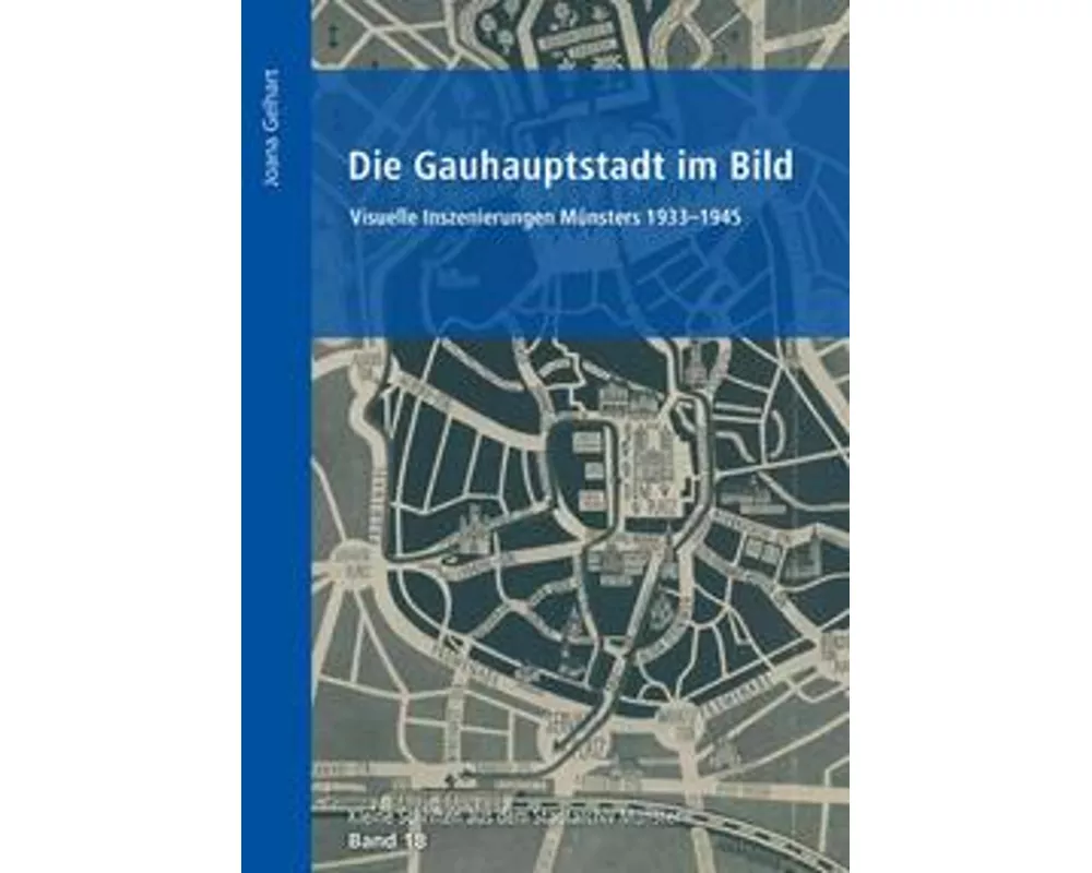 Die Gauhauptstadt im Bild