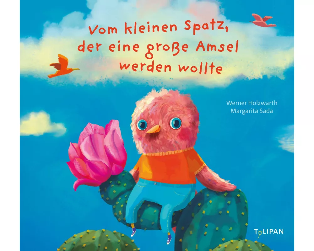 Vom kleinen Spatz, der eine große Amsel werden wollte