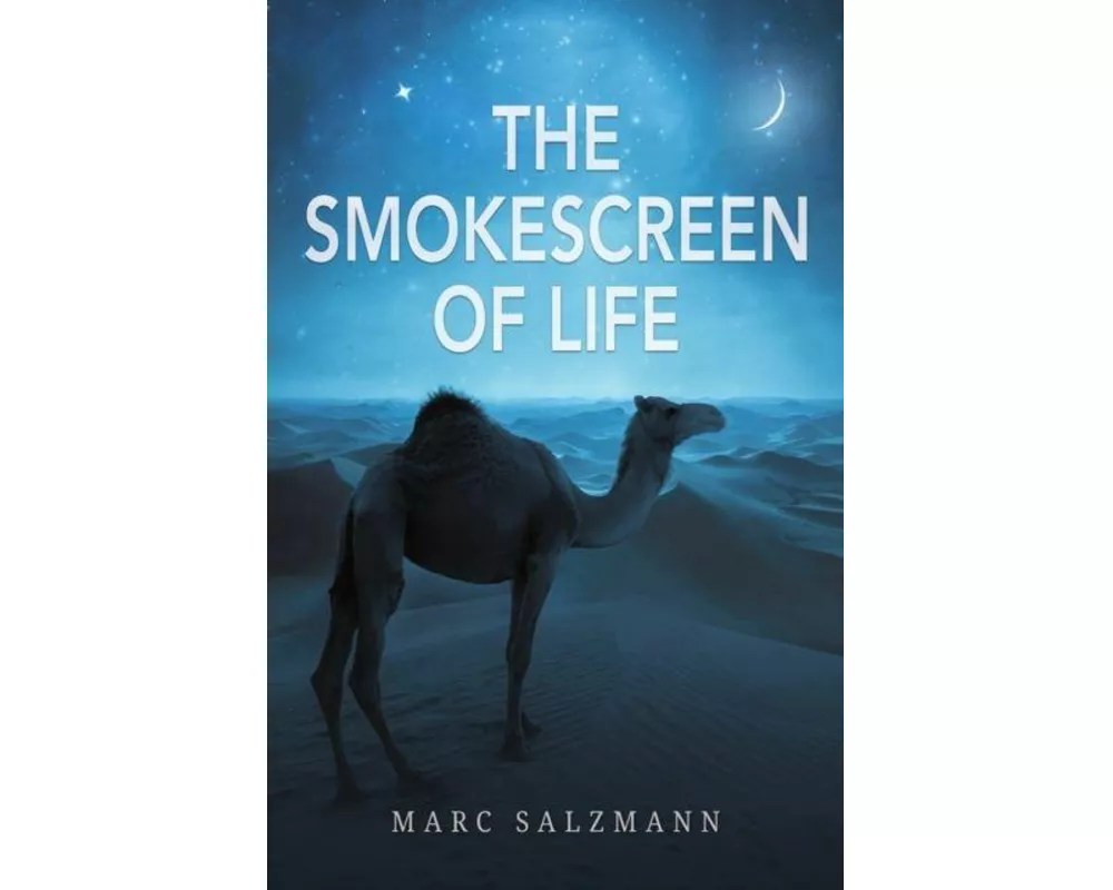 The Smokescreen of Life