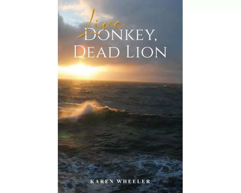 Live Donkey, Dead Lion