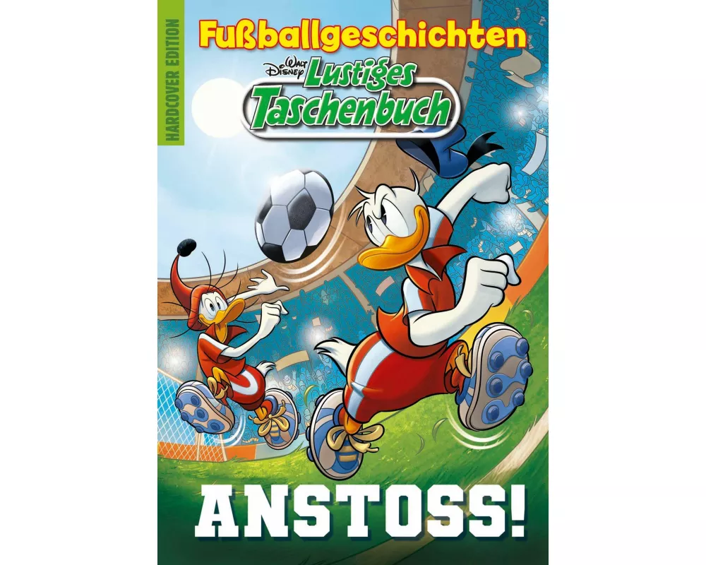 Lustiges Taschenbuch Fußballgeschichten - Anstoss!