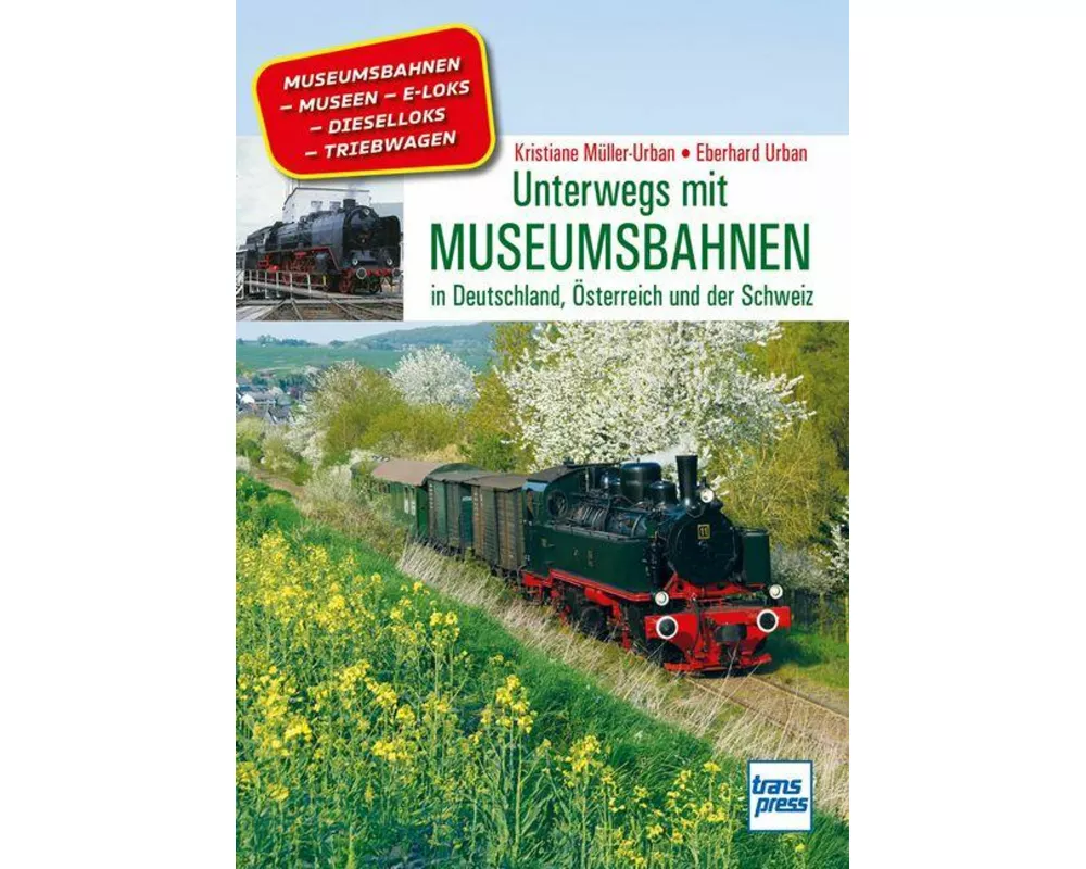 Unterwegs mit Museumsbahnen