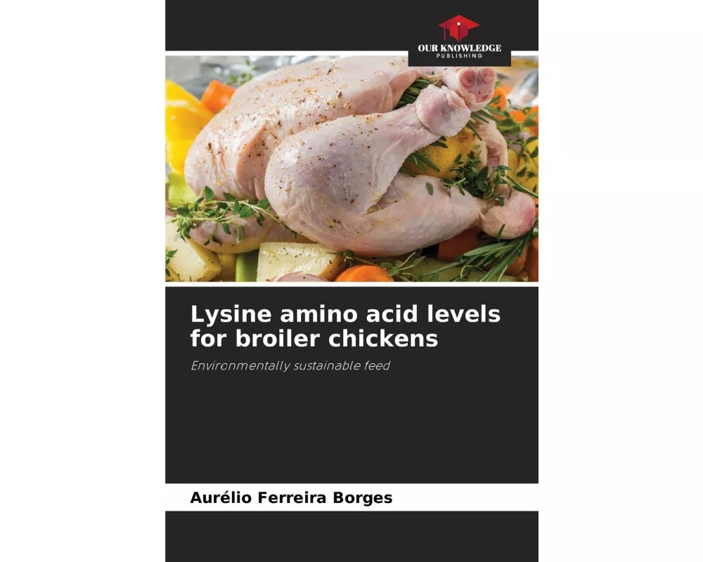 Lysine amino acid levels for broiler chickens