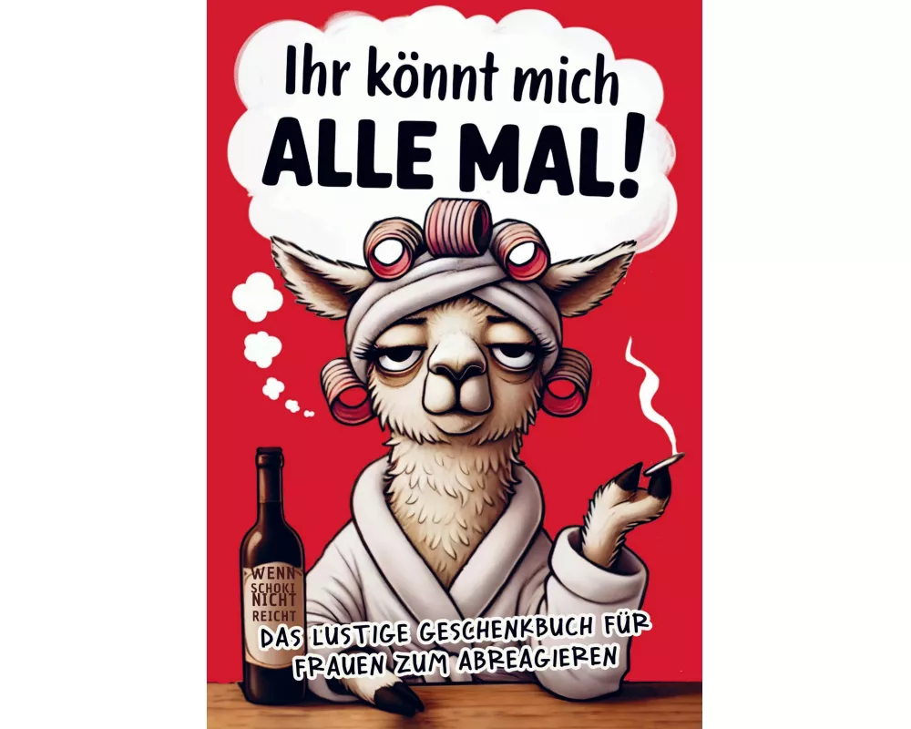 Ihr könnt mich alle mal