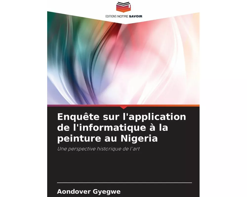 Enquête sur l'application de l'informatique à la peinture au Nigeria