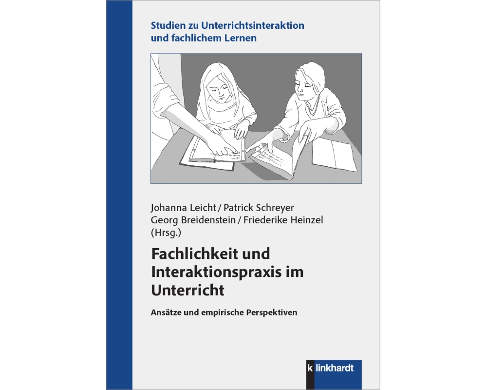Fachlichkeit und Interaktionspraxis im Unterricht