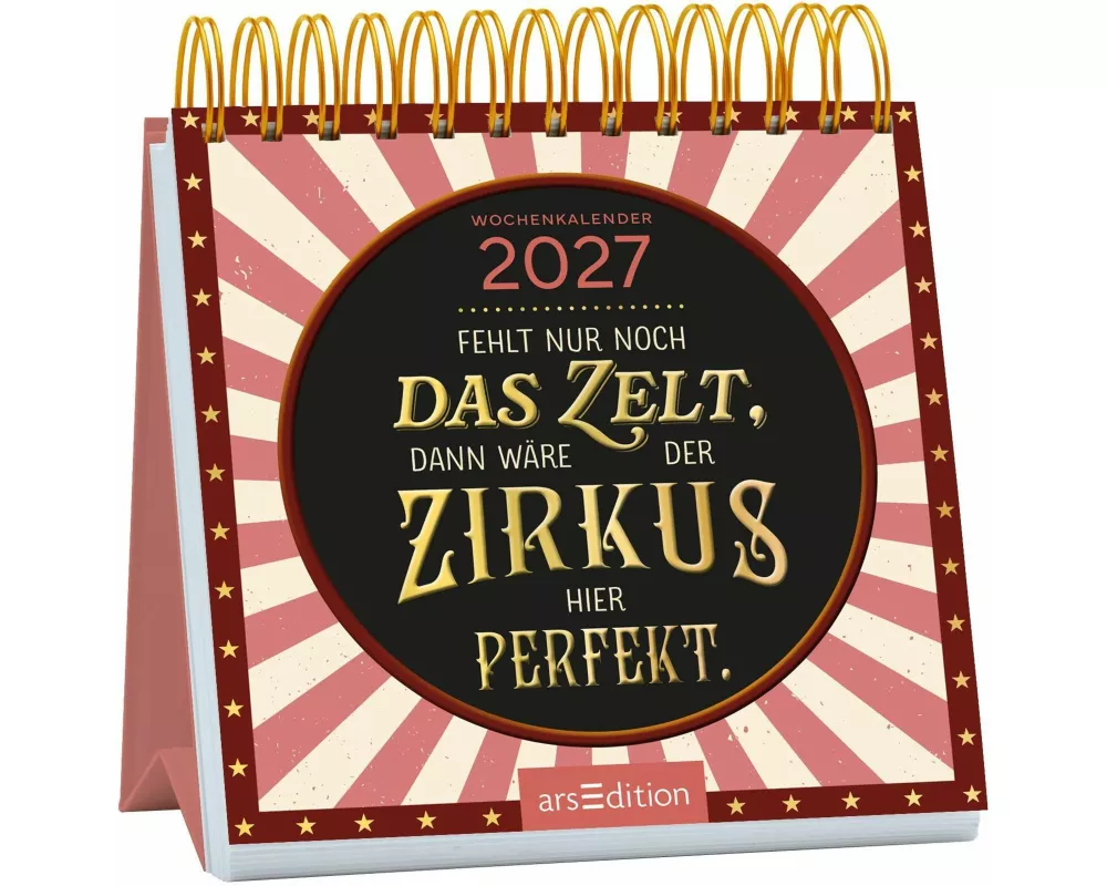 Mini-Wochenkalender Fehlt nur noch das Zelt, dann wäre der Zirkus hier perfekt. 2027
