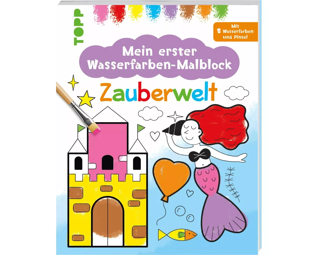 Mein erster Wasserfarben-Malblock - Zauberwelt
