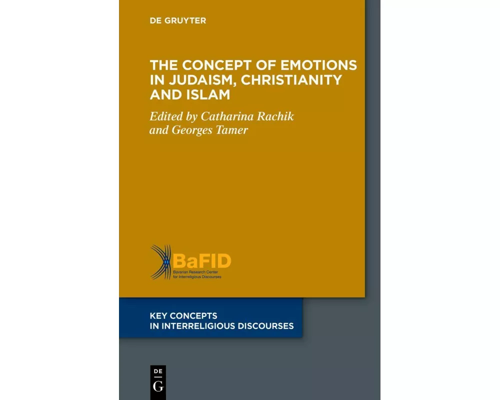 The Concept of Emotions in Judaism, Christianity and Islam