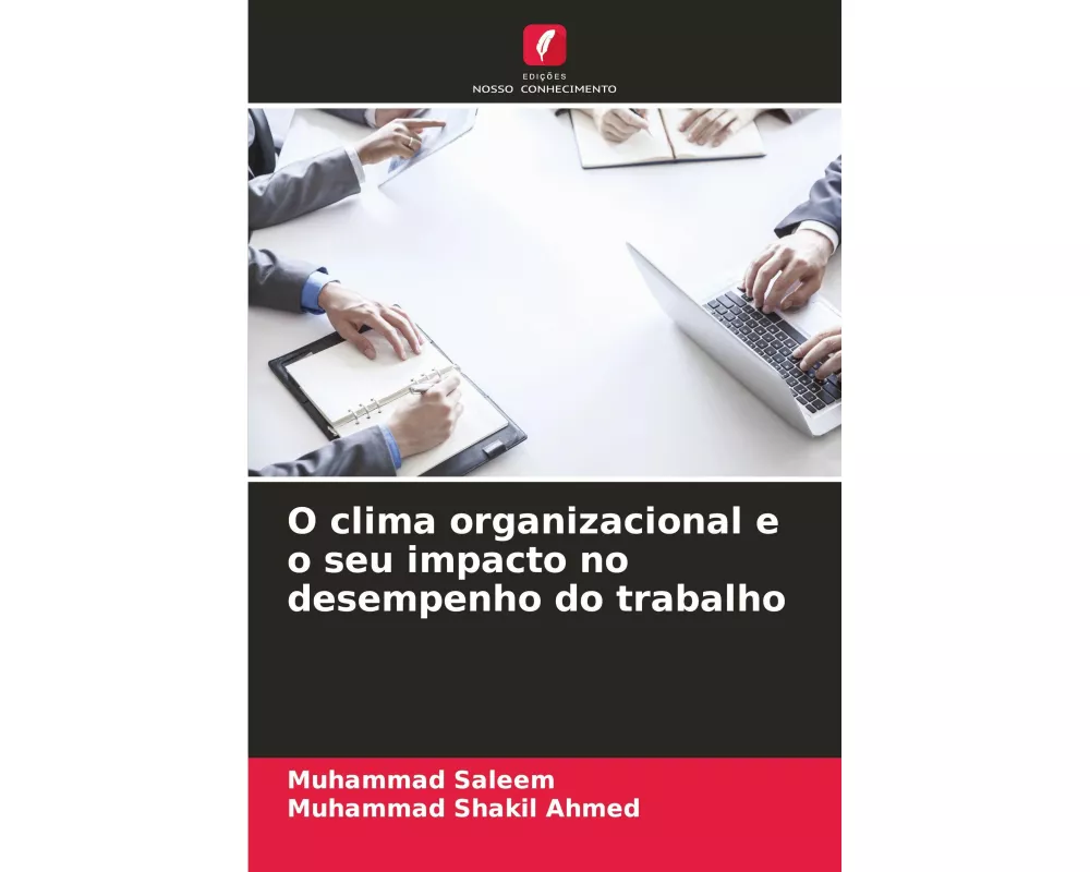 O clima organizacional e o seu impacto no desempenho do trabalho