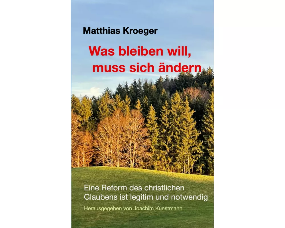 Was bleiben will, muss sich ändern