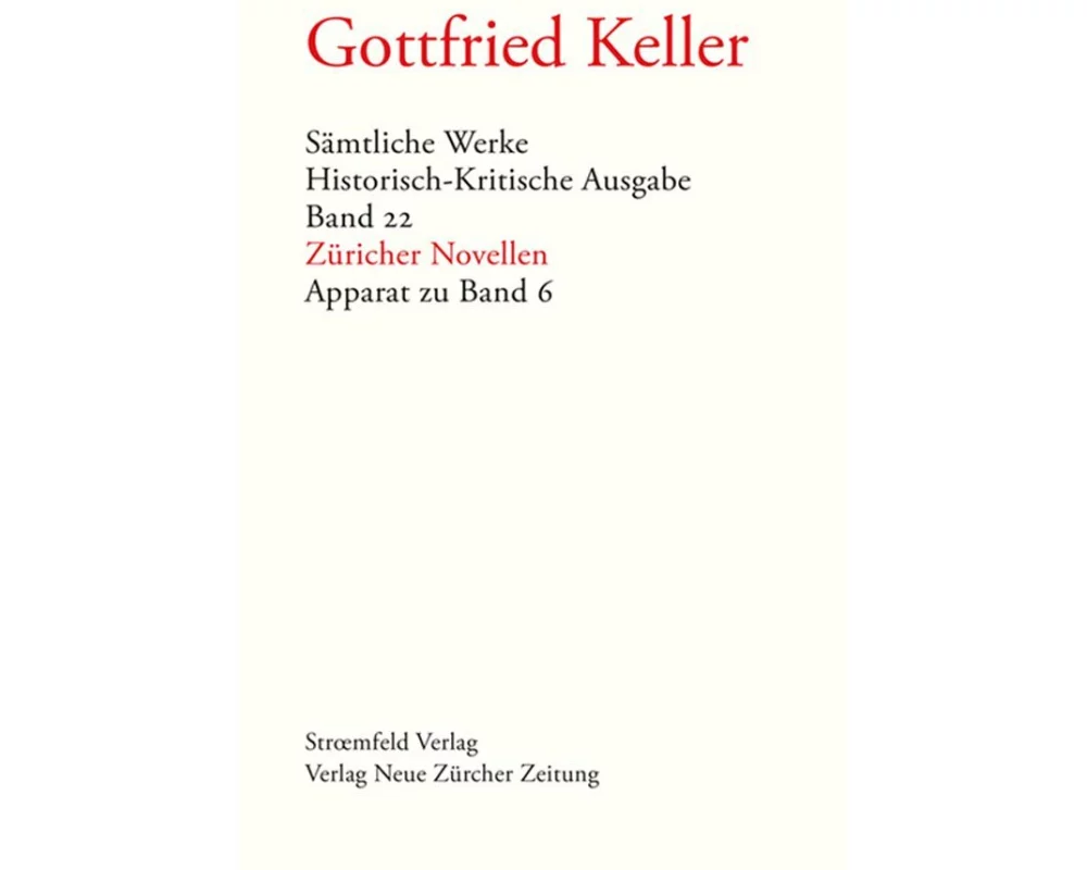 Sämtliche Werke. Historisch-Kritische Ausgabe, Band 22