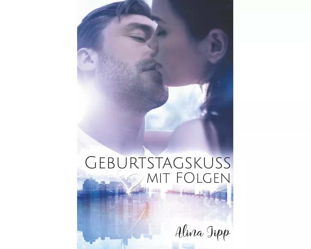 Geburtstagskuss mit Folgen