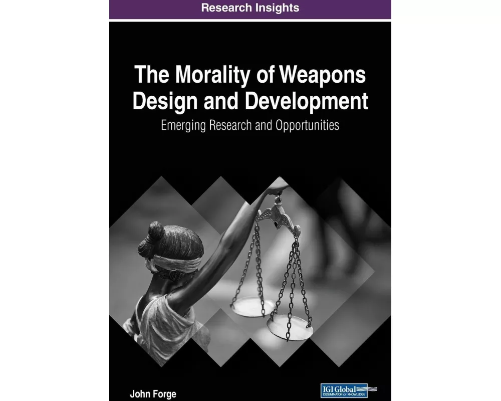 The Morality of Weapons Design and Development
