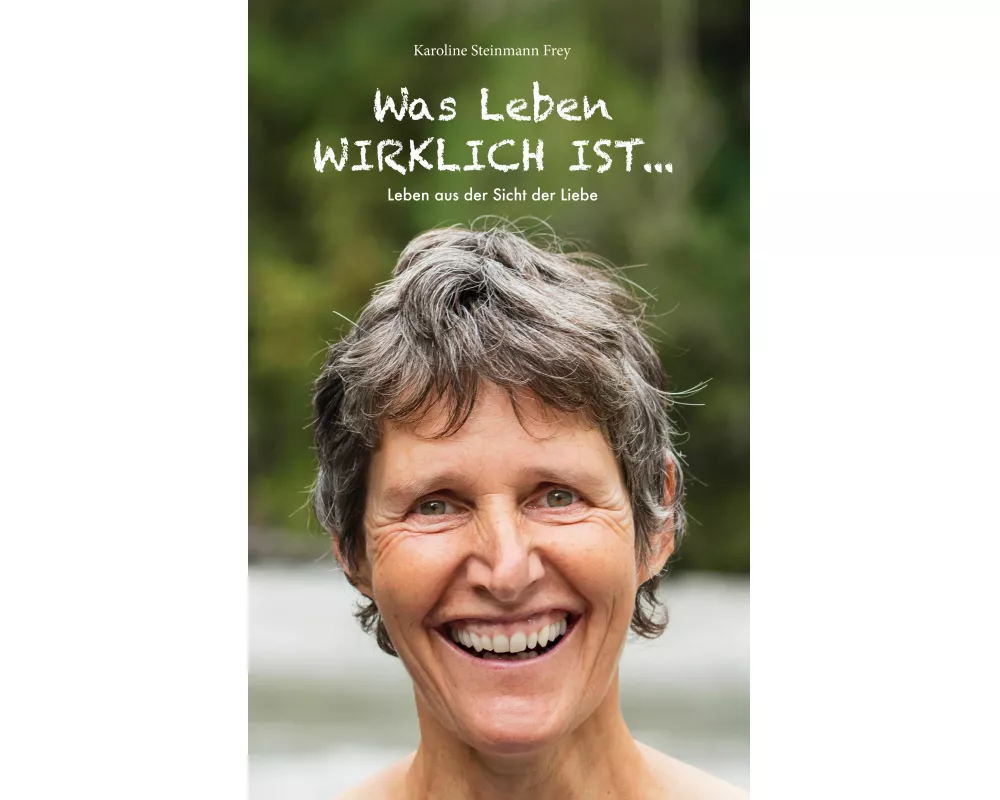 Was Leben wirklich ist