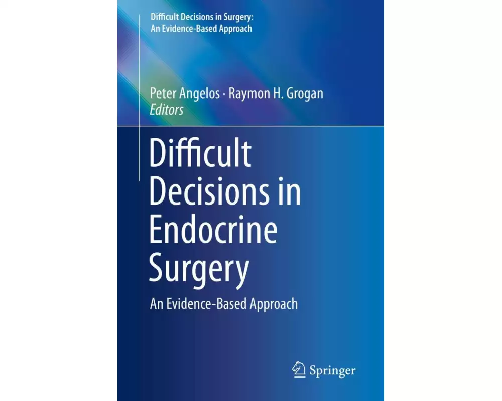 Difficult Decisions in Endocrine Surgery