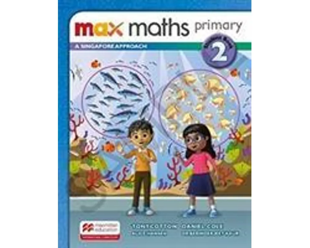 Max Maths Primary A Singapore Approach Grade 2 Student Book