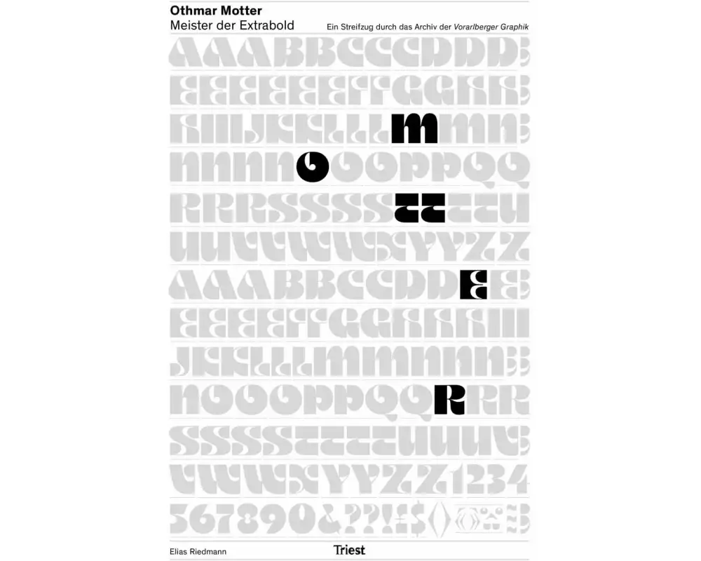 Othmar Motter – Meister der Extrabold