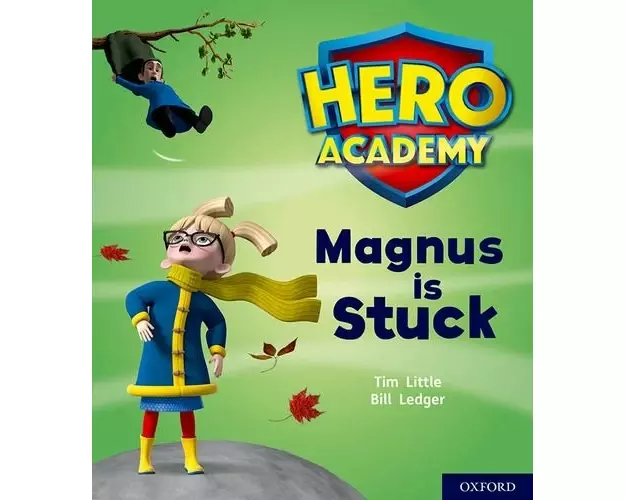 Hero Academy: Oxford Level 1+, Pink Book Band: Magnus is Stuck