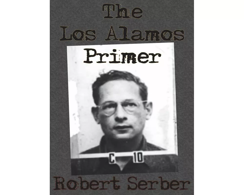 The Los Alamos Primer