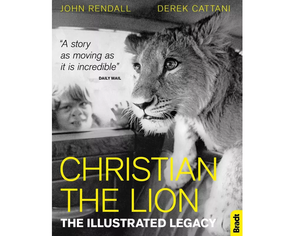 Christian The Lion: The Illustrated Legacy