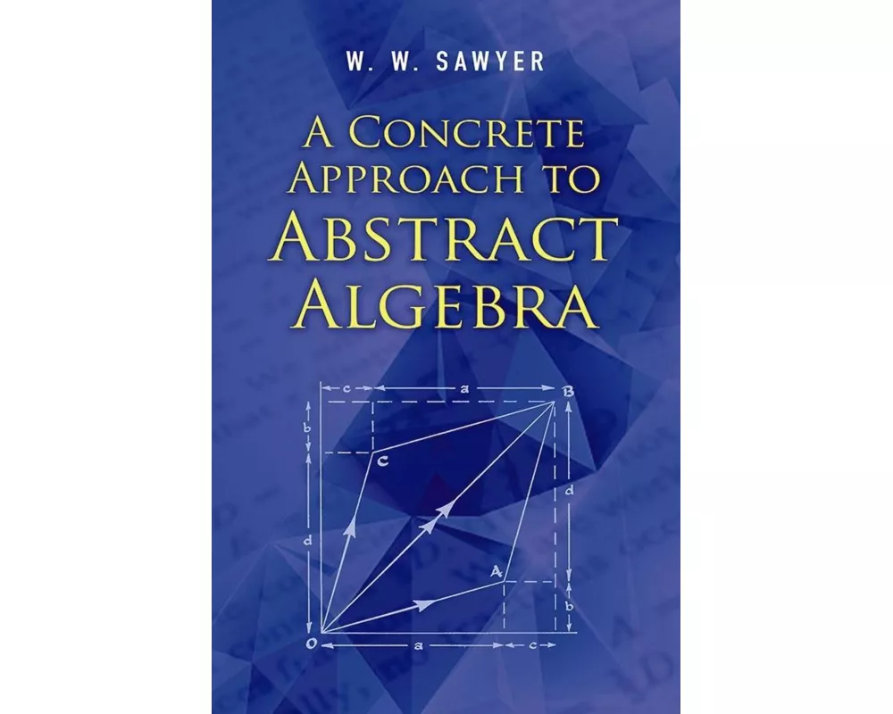 A Concrete Approach to Abstract Algebra
