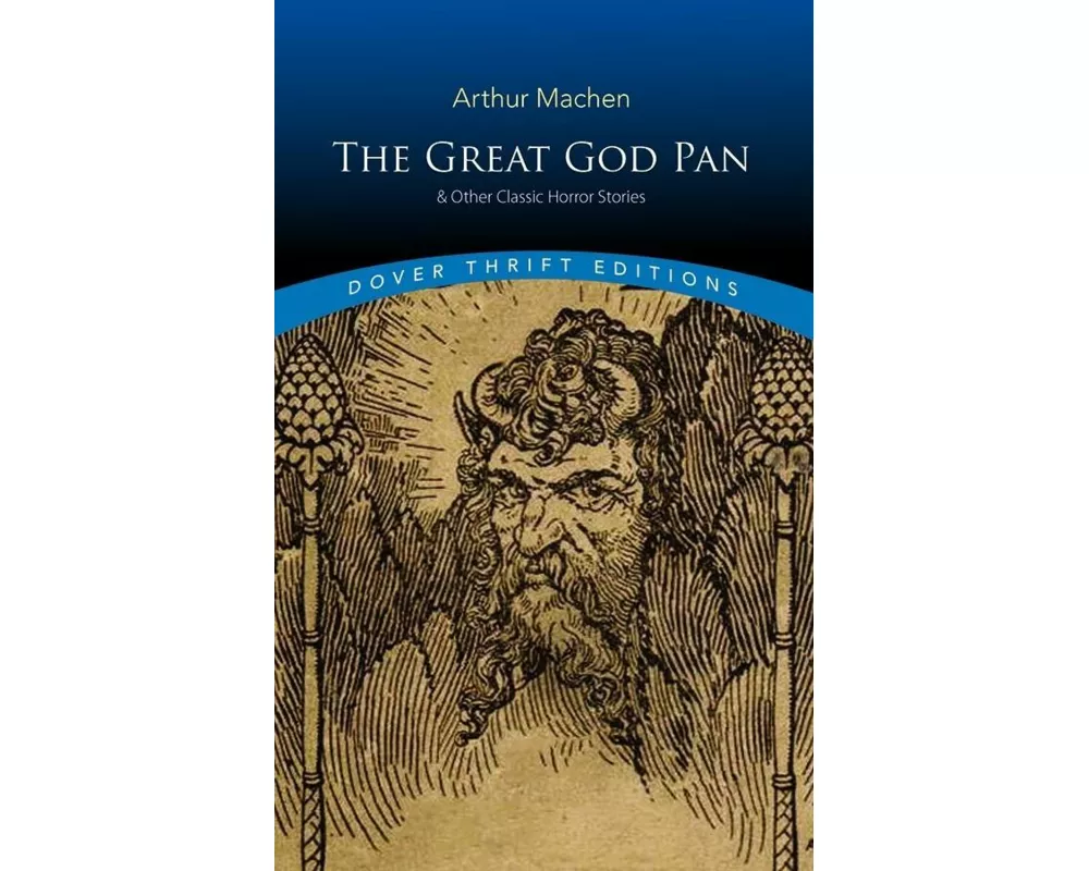 The Great God Pan & Other Classic Horror Stories