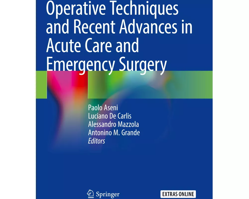 Operative Techniques and Recent Advances in Acute Care and Emergency Surgery