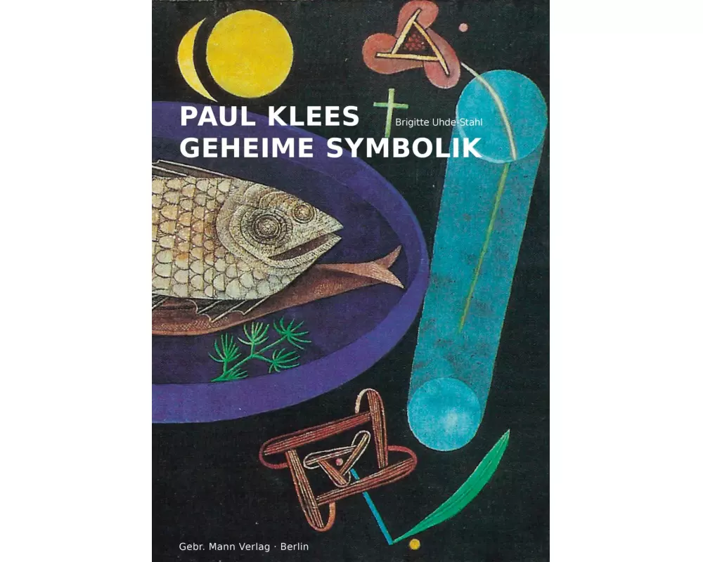 Paul Klees geheime Symbolik
