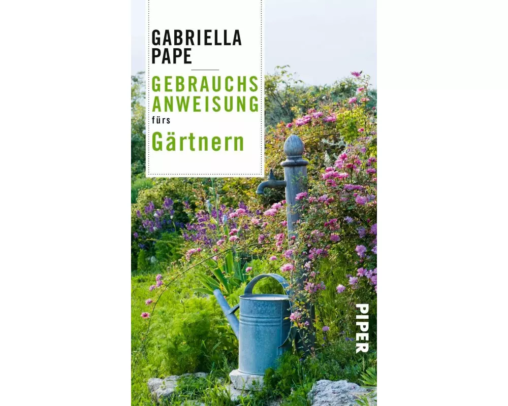 Gebrauchsanweisung fürs Gärtnern