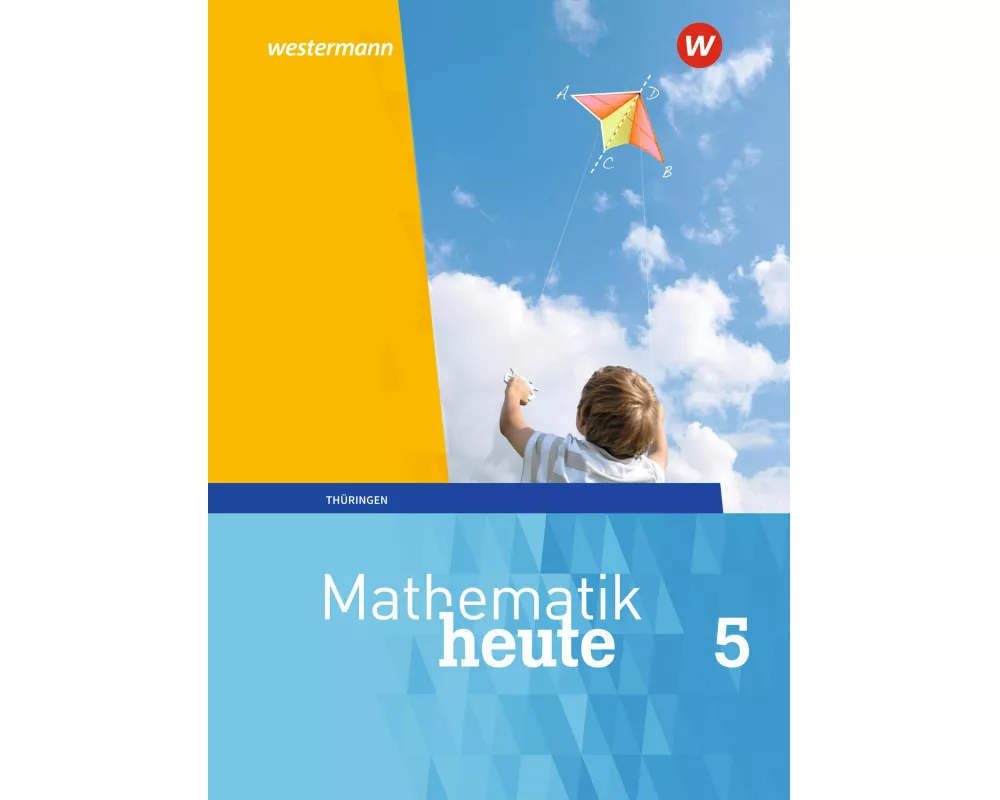 Mathematik heute - Ausgabe 2018 für Thüringen