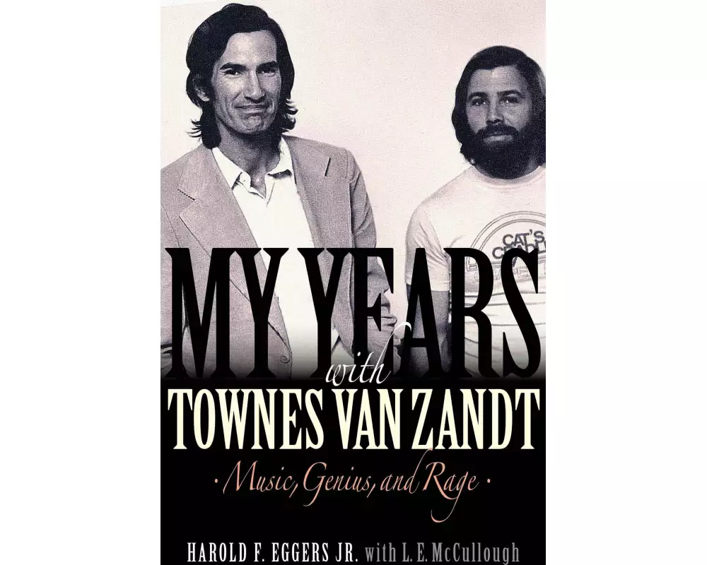 My Years with Townes Van Zandt