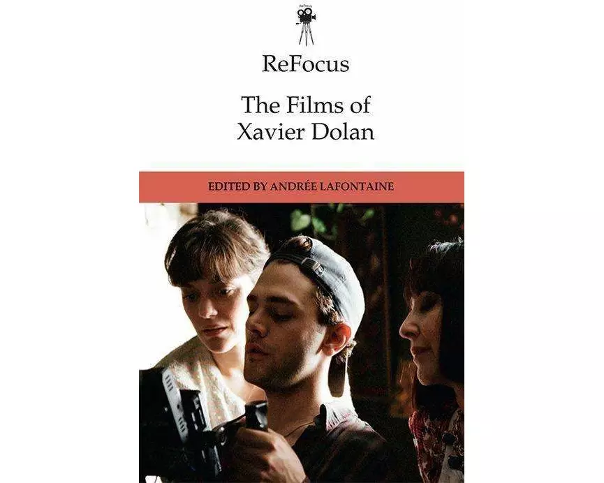 Refocus: The Films of Xavier Dolan