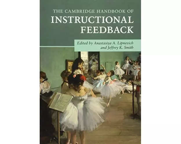 The Cambridge Handbook of Instructional Feedback