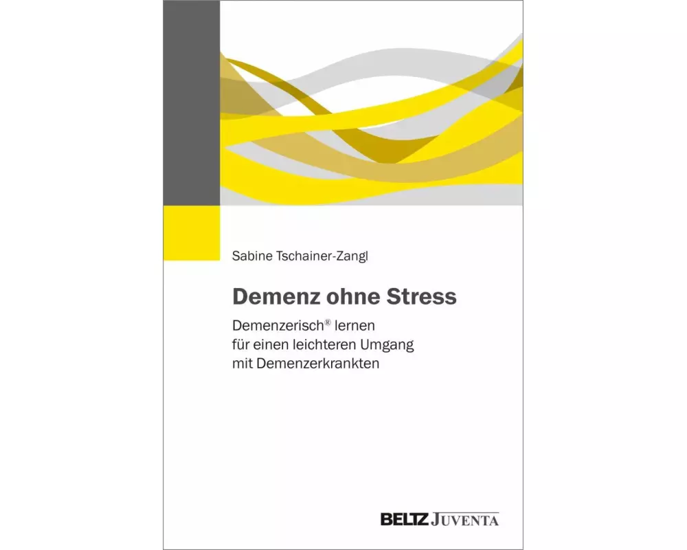 Demenz ohne Stress