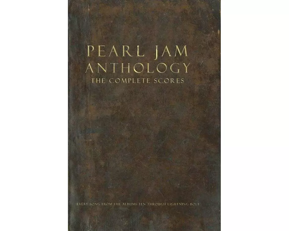 Pearl Jam Anthology - the Complete Scores