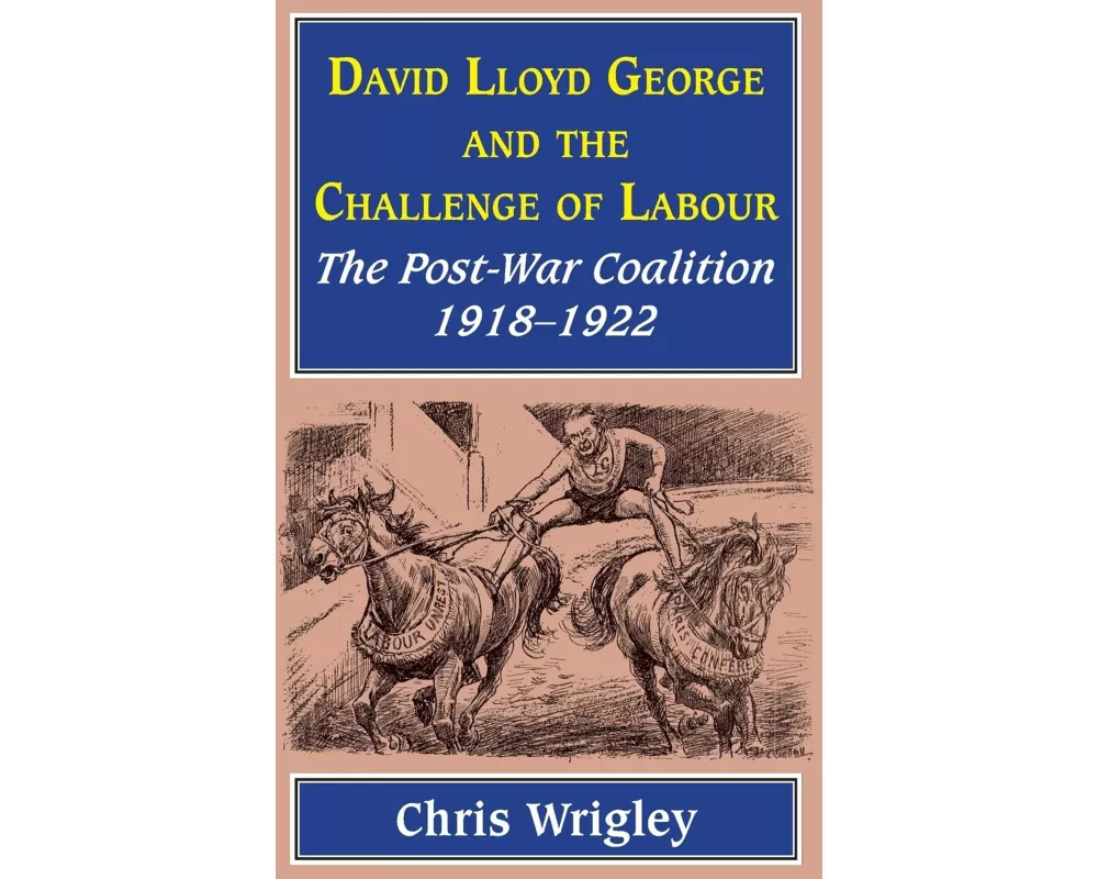 Lloyd George and the Challenge Labour