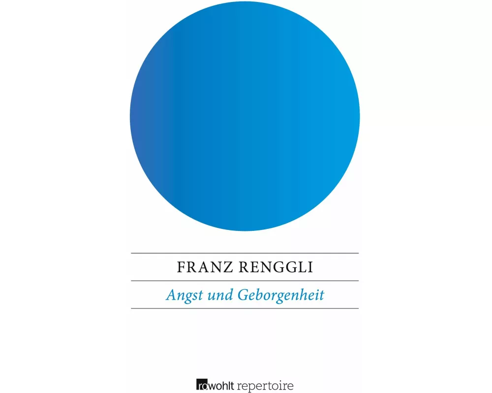 Angst und Geborgenheit