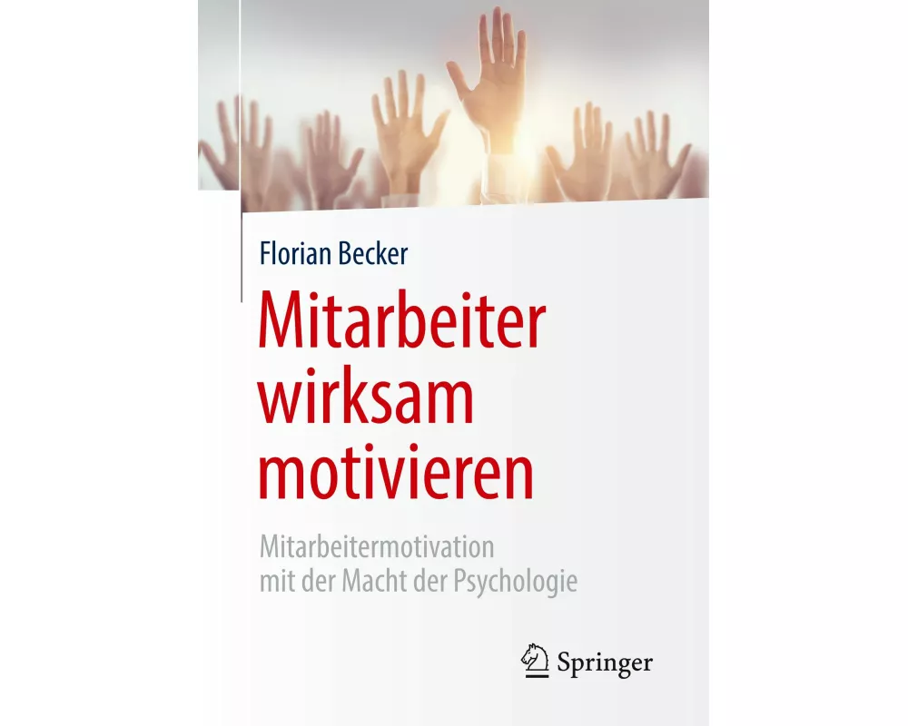 Mitarbeiter wirksam motivieren