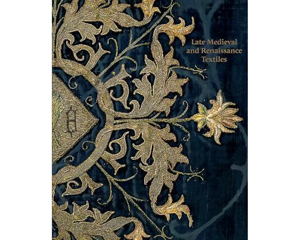 Late-Medieval and Renaissance Textiles