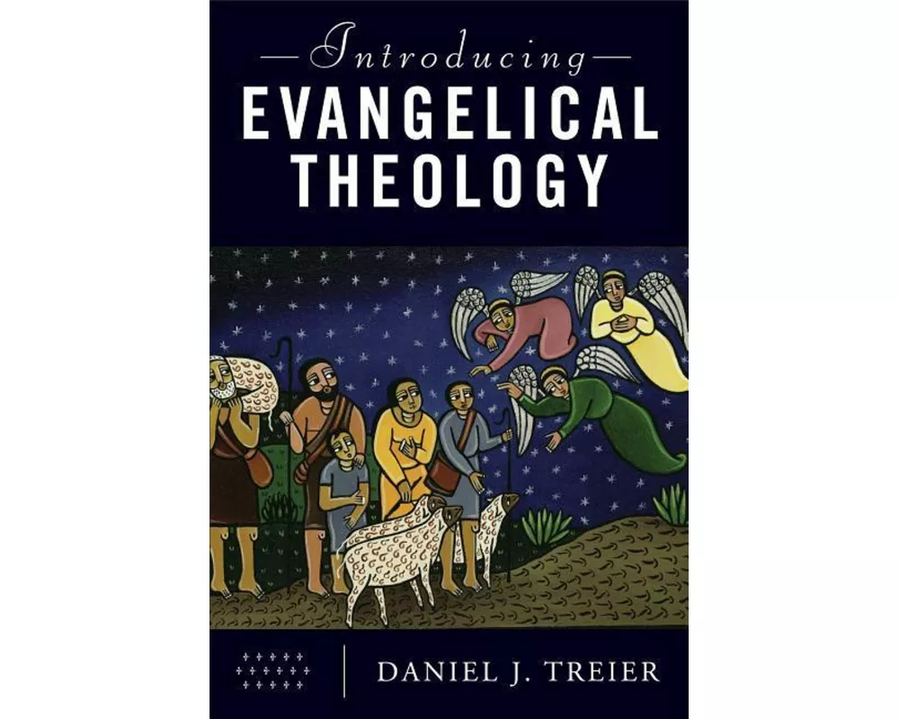 Introducing Evangelical Theology