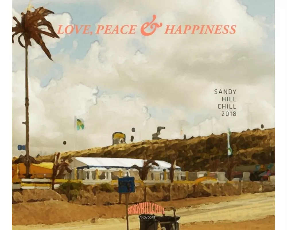 Sandy Hill Chill 2018 - Love,Peace & Happiness