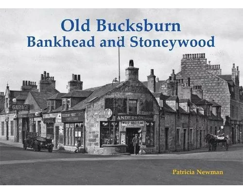 Old Bucksburn, Bankhead and Stoneywood