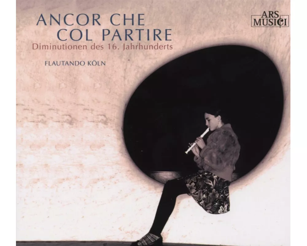 Ancor che col partire (16.Jhd)